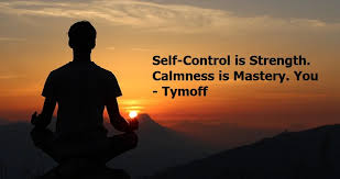 Self-Control is Strength. Calmness is Mastery. You – Tymoff